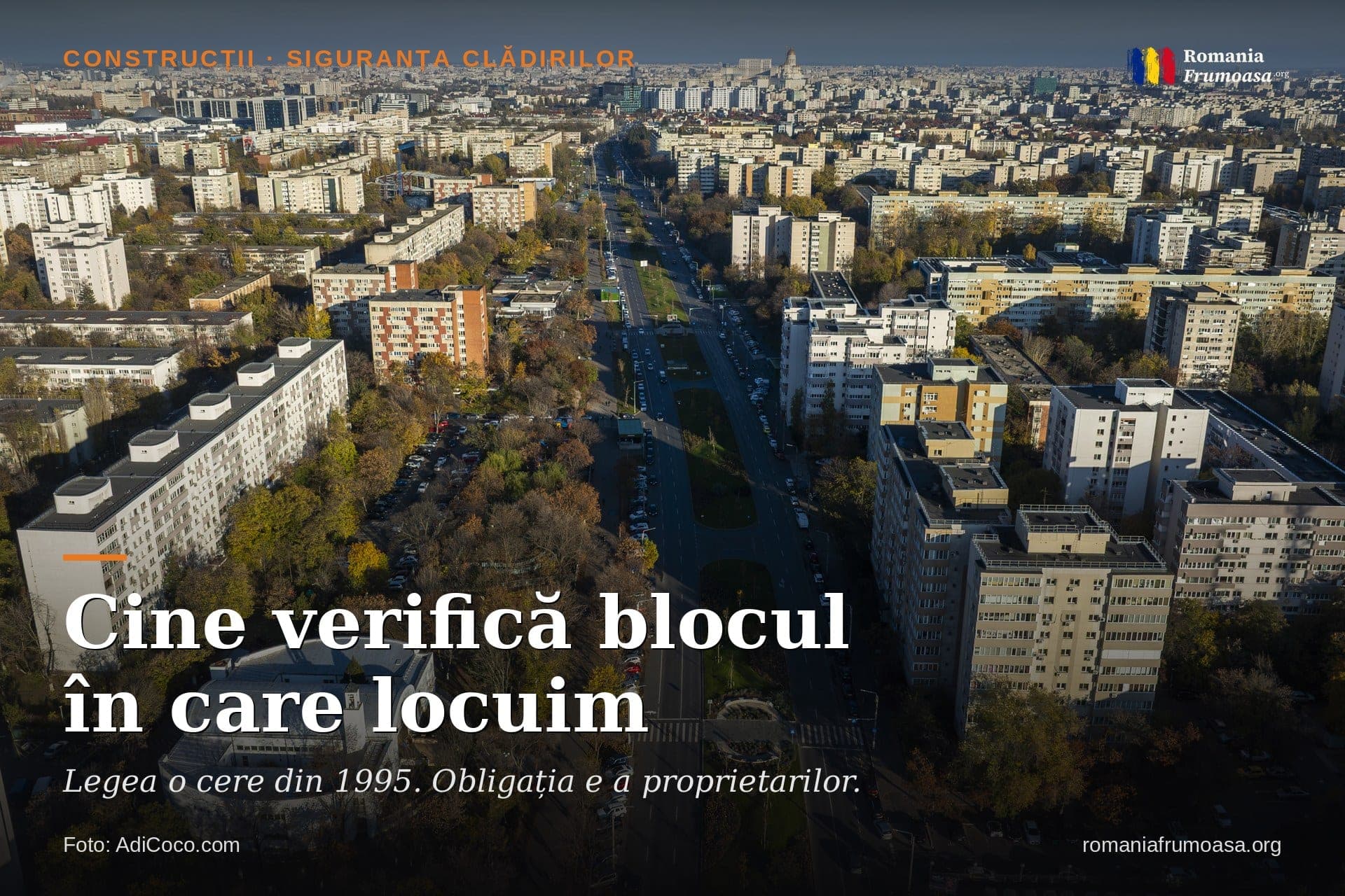 Cine verifică blocul în care locuim
