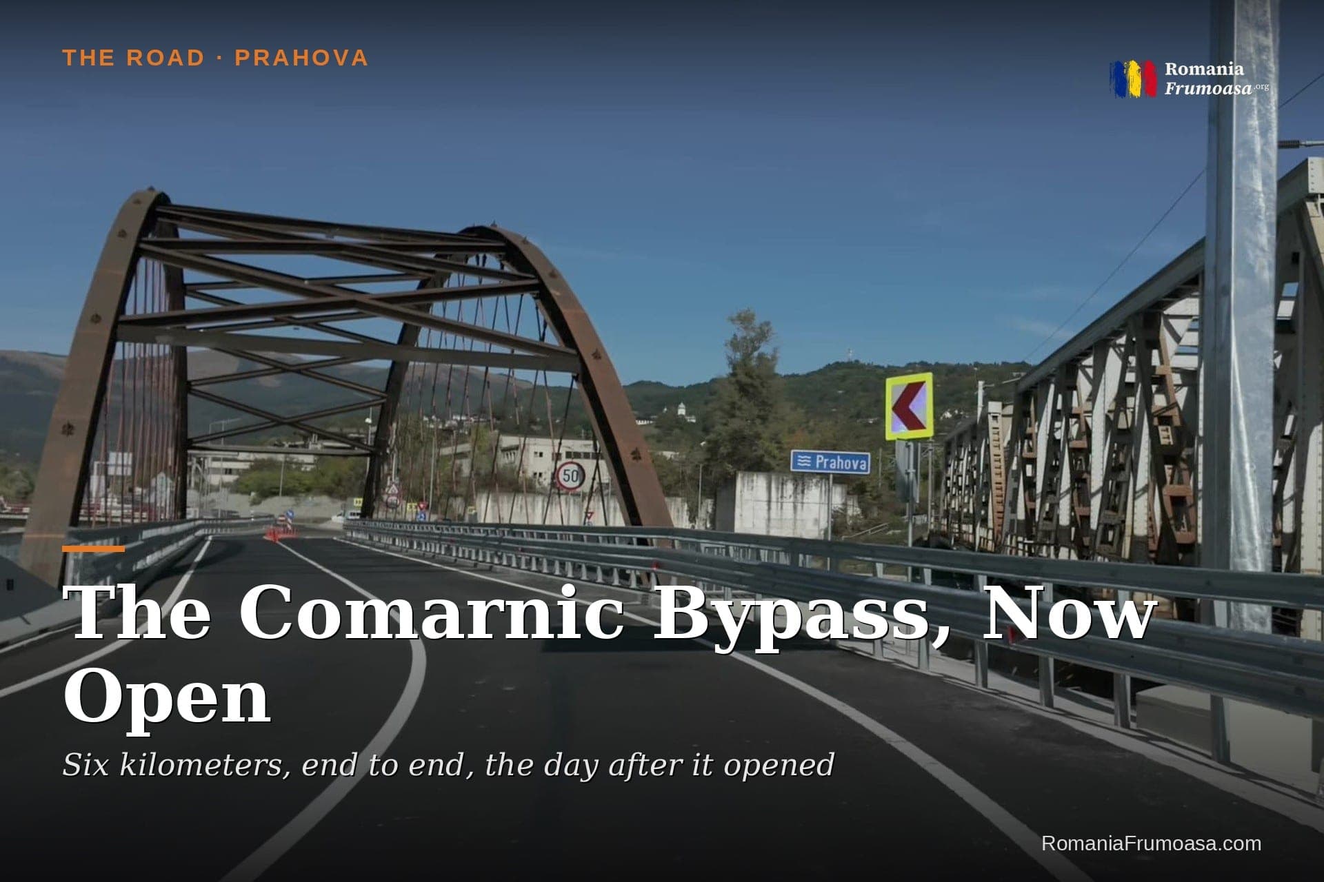 The Comarnic Bypass, Now Open: Six Kilometers, End to End