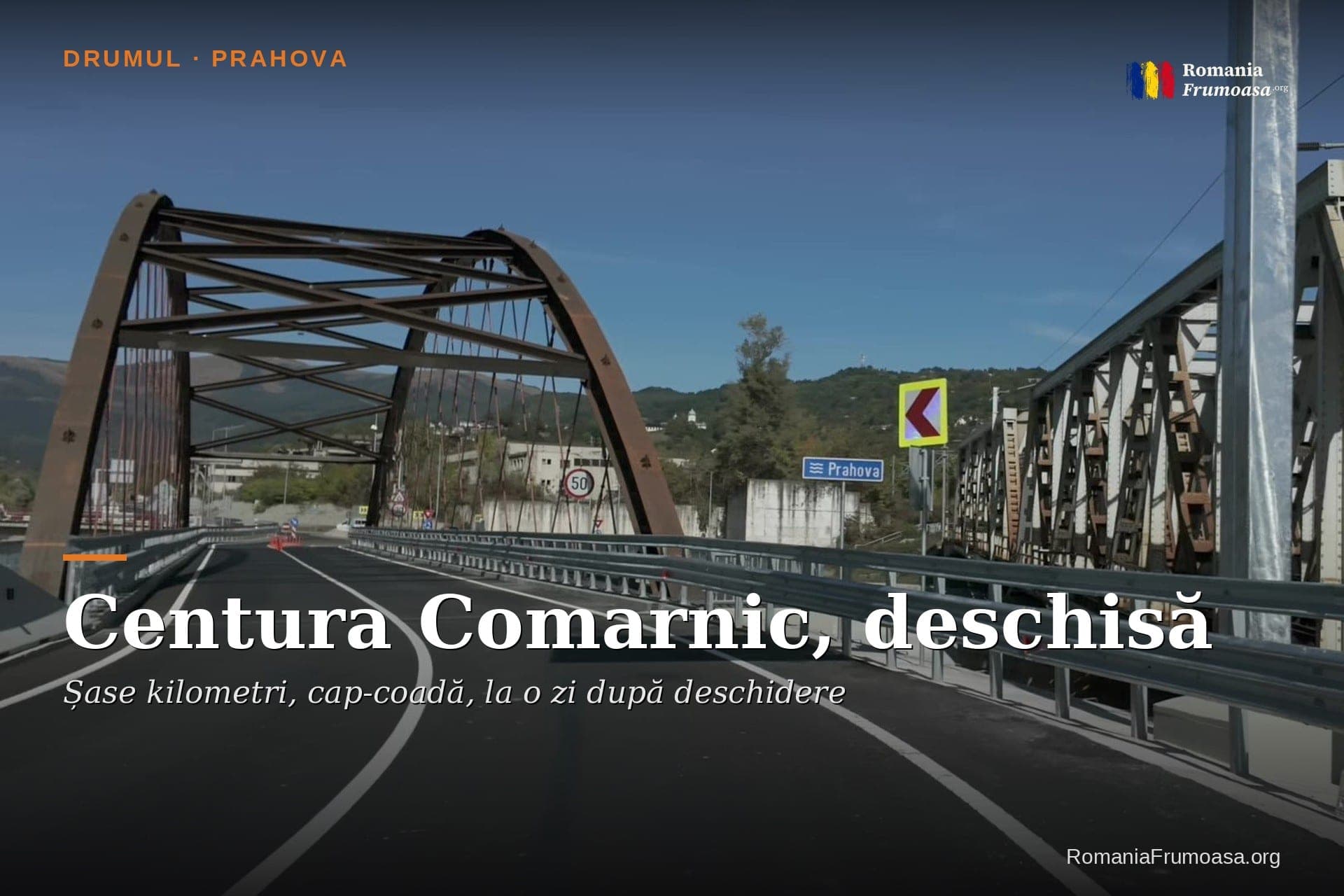 Centura Comarnic, deschisă: șase kilometri, cap-coadă
