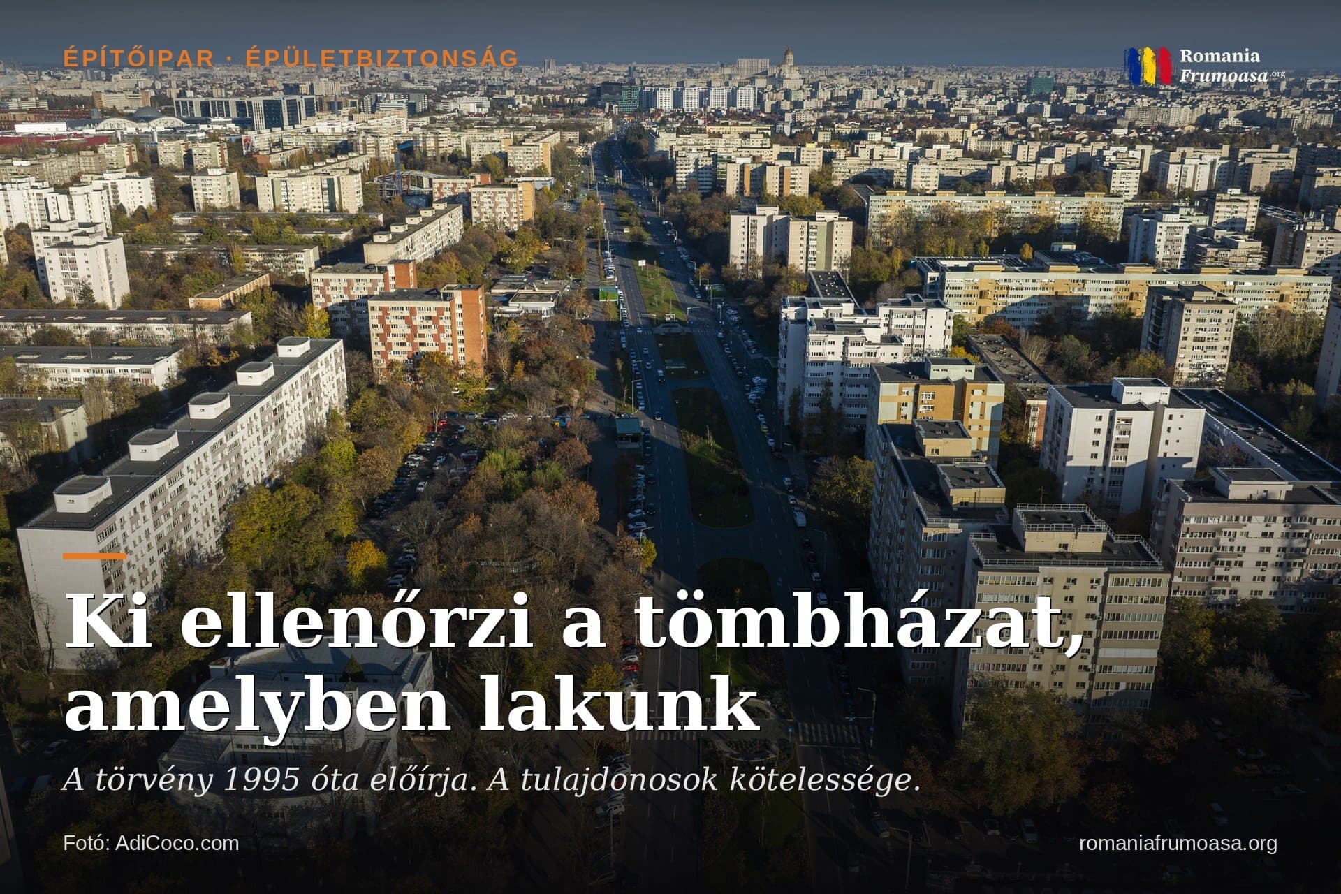 Ki ellenőrzi a tömbházat, amelyben lakunk